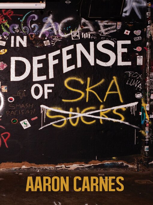 Title details for In Defense of Ska by Aaron Carnes - Available